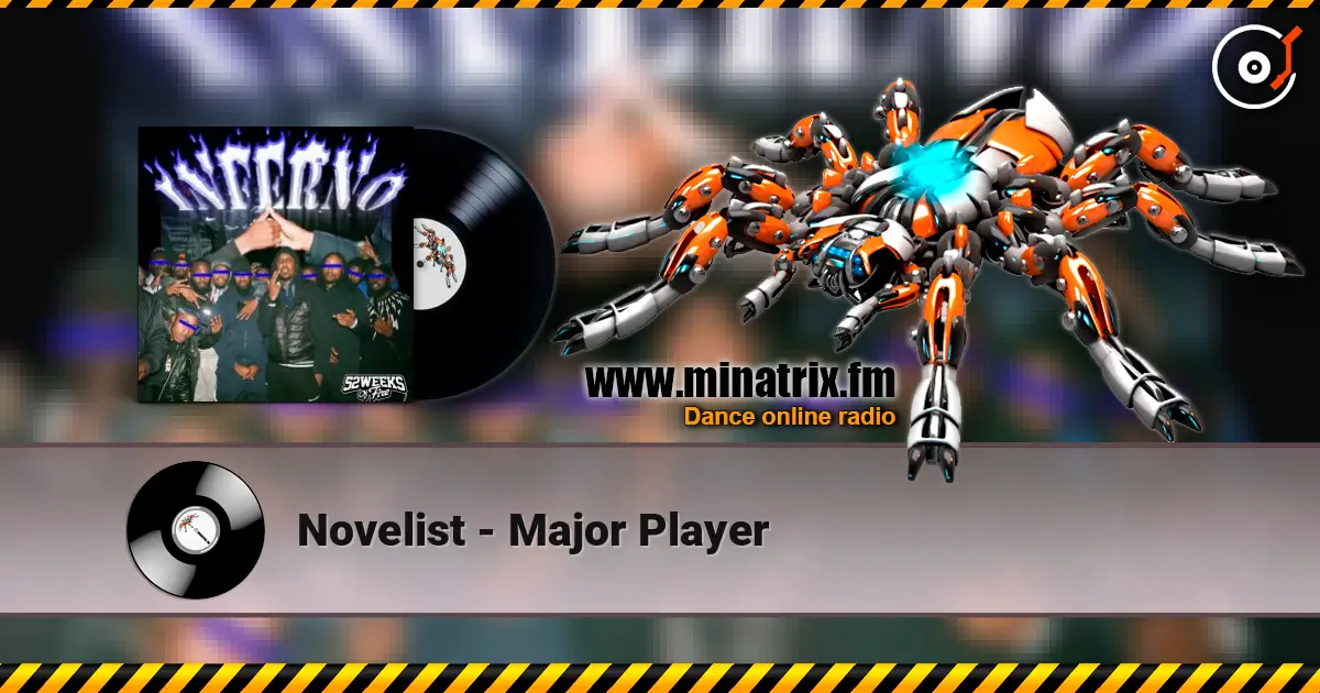 Novelist - Major Player слушать онлайн в высоком качестве | Minatrix.FM