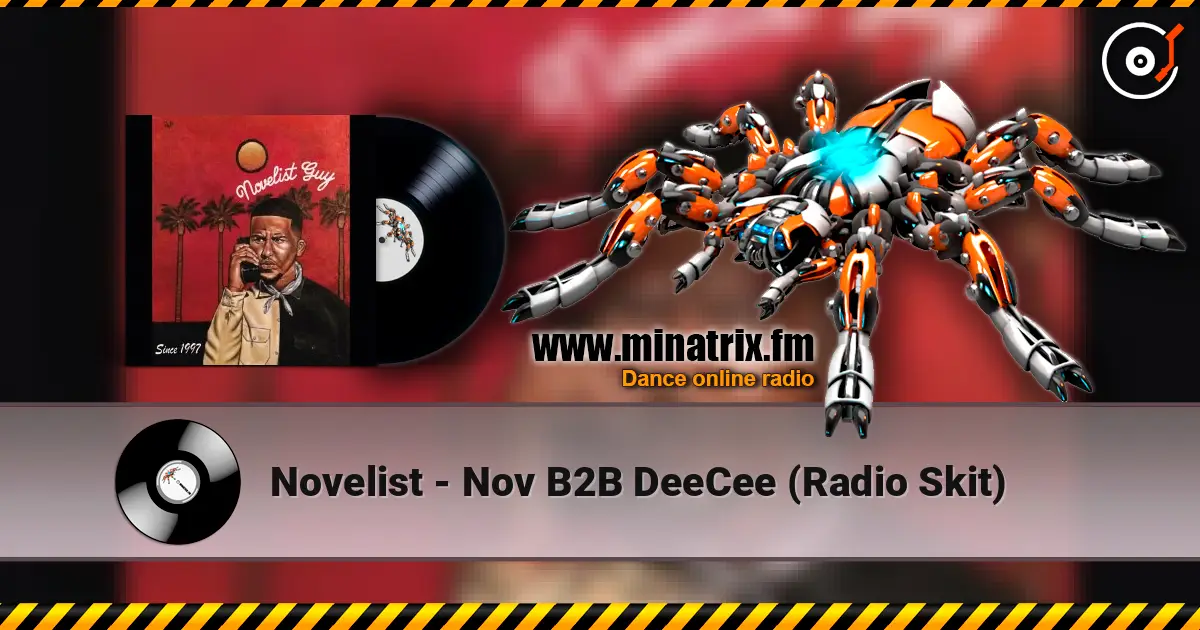 Novelist - Nov B2B DeeCee (Radio Skit) слухати онлайн у високій якості | Minatrix.FM