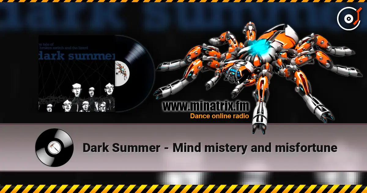 Dark Summer - Mind mistery and misfortune 在线收听高音质 | Minatrix.FM