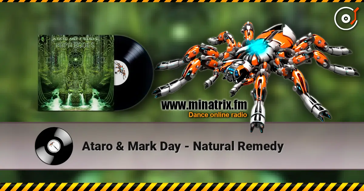 Ataro & Mark Day - Natural Remedy слухати онлайн у високій якості | Minatrix.FM