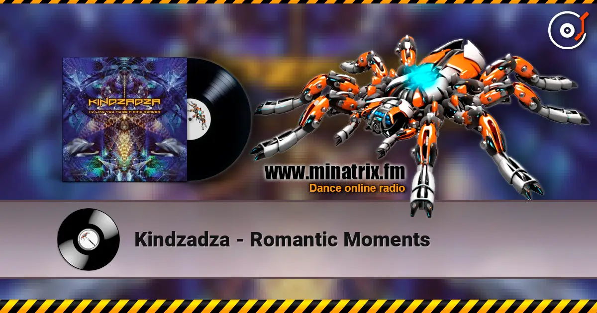 Kindzadza - Romantic Moments слушать онлайн в высоком качестве | Minatrix.FM