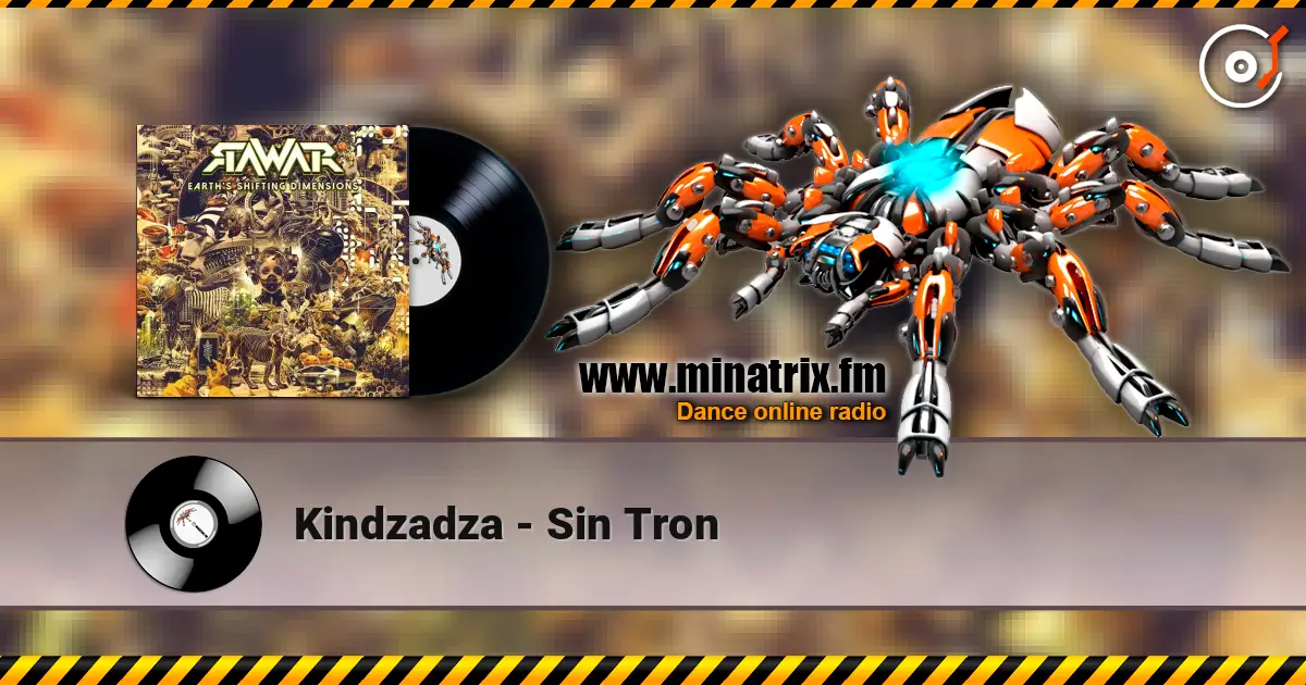 Kindzadza - Sin Tron слухати онлайн у високій якості | Minatrix.FM