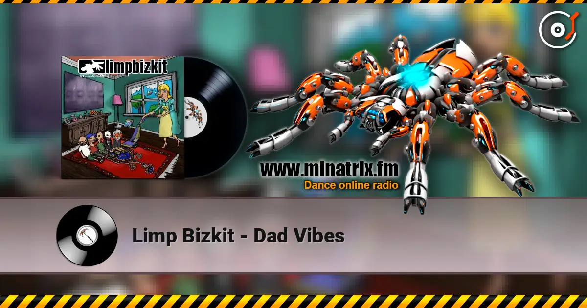Limp Bizkit - Dad Vibes слухати онлайн у високій якості | Minatrix.FM