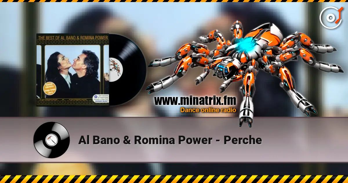 Al Bano & Romina Power - Perche слушать онлайн в высоком качестве | Minatrix.FM