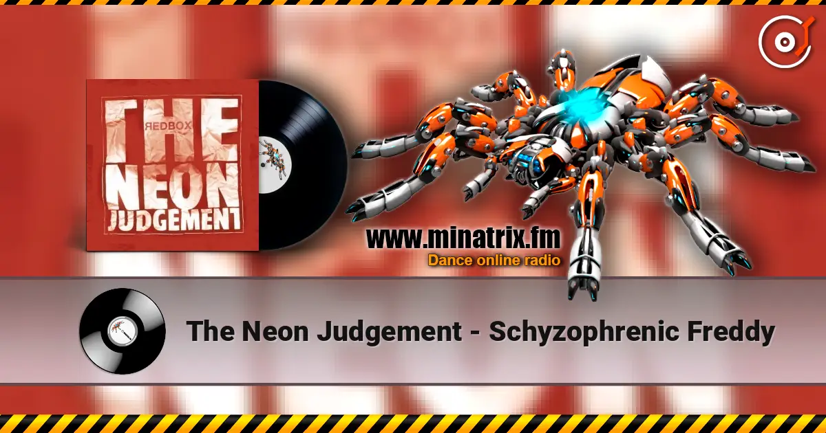 The Neon Judgement - Schyzophrenic Freddy слухати онлайн у високій якості | Minatrix.FM
