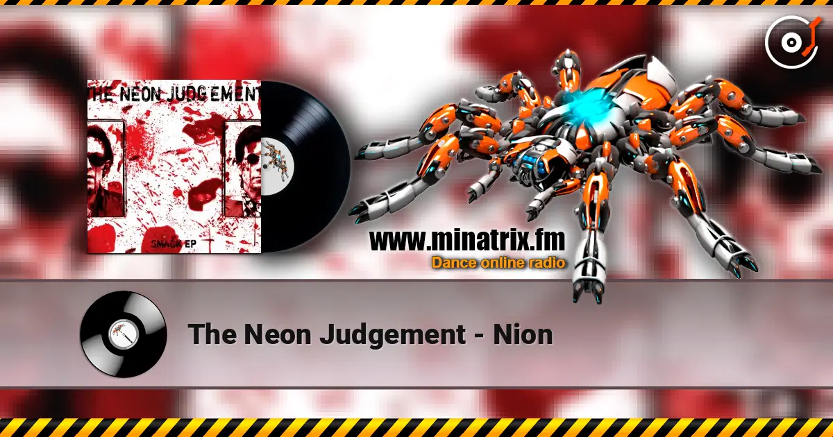 The Neon Judgement - Nion 在线收听高音质 | Minatrix.FM