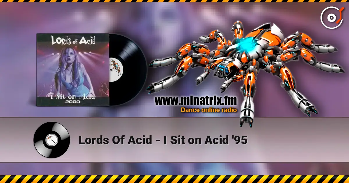 Lords Of Acid - I Sit on Acid '95 слушать онлайн в высоком качестве | Minatrix.FM