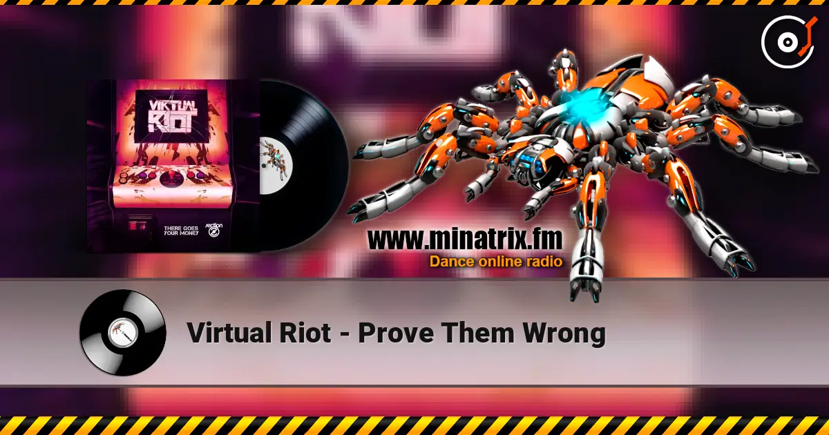 Virtual Riot - Prove Them Wrong écouter en ligne en haute qualité | Minatrix.FM