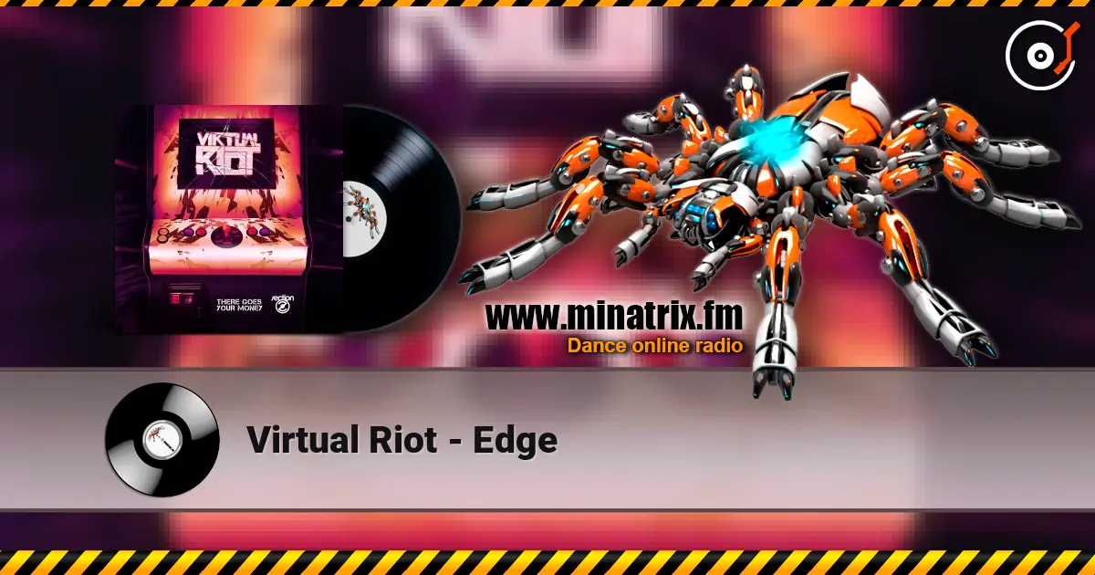 Virtual Riot - Edge écouter en ligne en haute qualité | Minatrix.FM