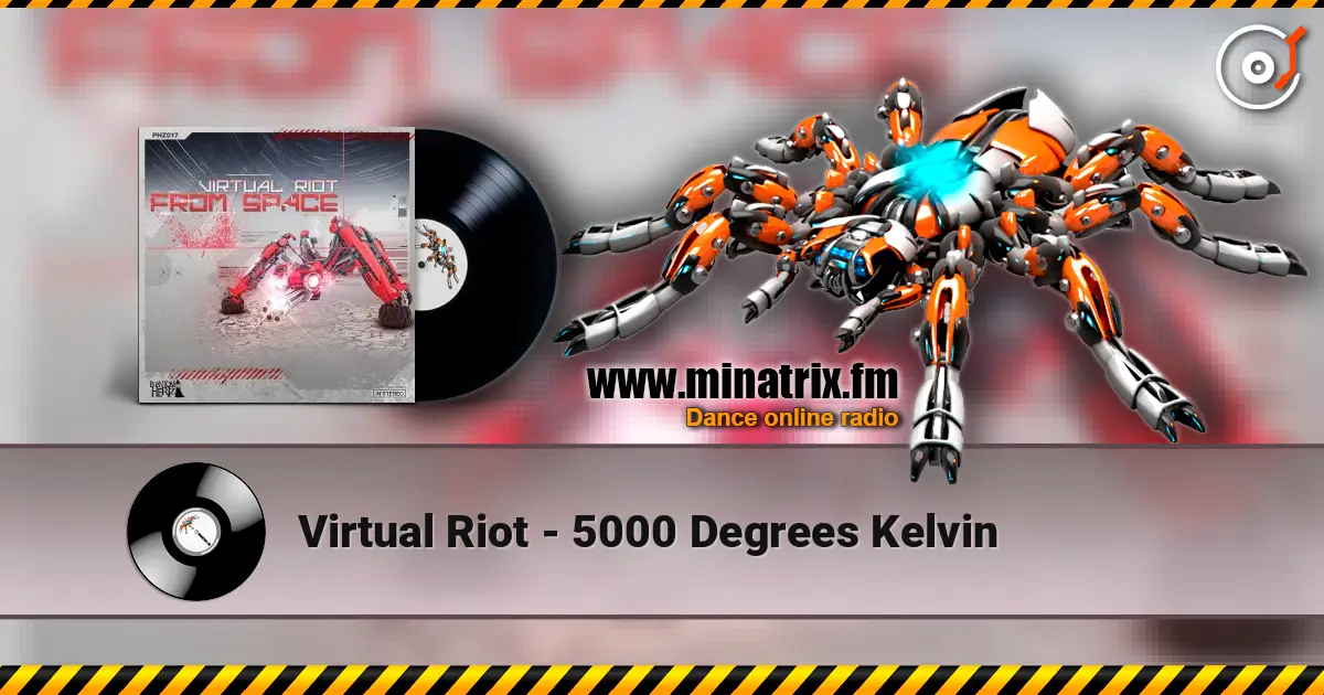Virtual Riot - 5000 Degrees Kelvin escuchar en línea en alta calidad | Minatrix.FM