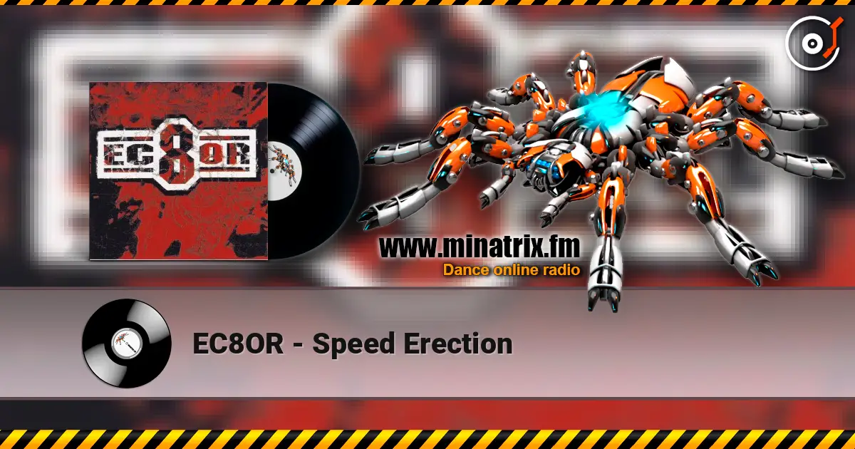 EC8OR - Speed Erection слушать онлайн в высоком качестве | Minatrix.FM