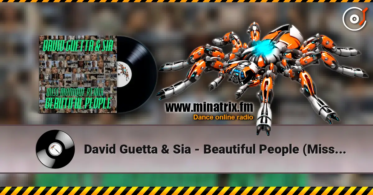 David Guetta & Sia - Beautiful People (Miss Monique Remix) слухати онлайн у високій якості | Minatrix.FM