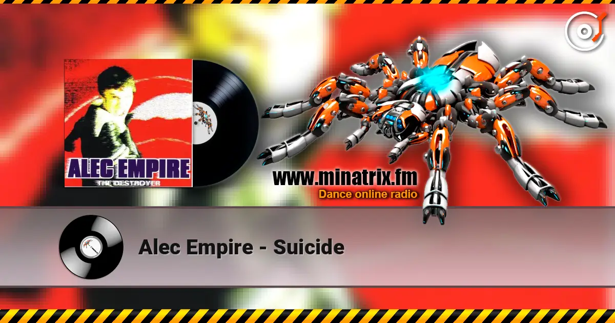 Alec Empire - Suicide 在线收听高音质 | Minatrix.FM
