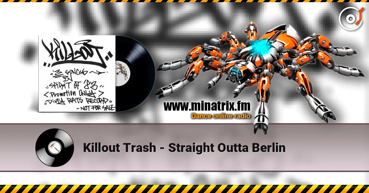 Killout Trash - Straight Outta Berlin listen online in high quality | Minatrix.FM