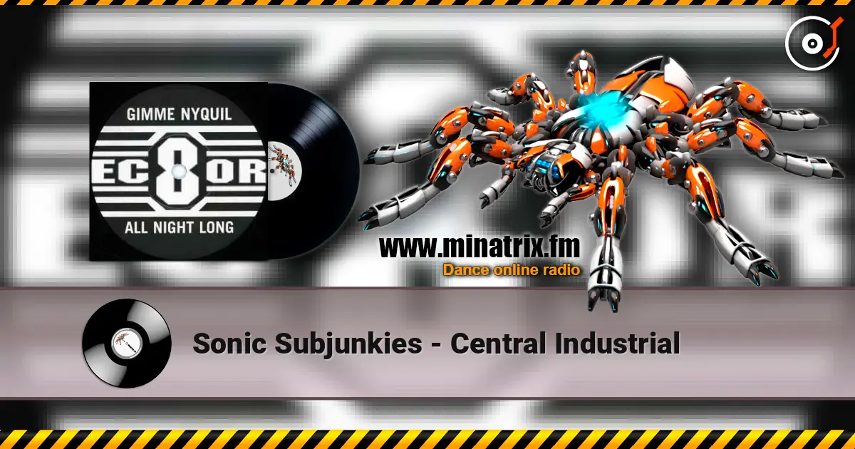 Sonic Subjunkies - Central Industrial escuchar en línea en alta calidad | Minatrix.FM