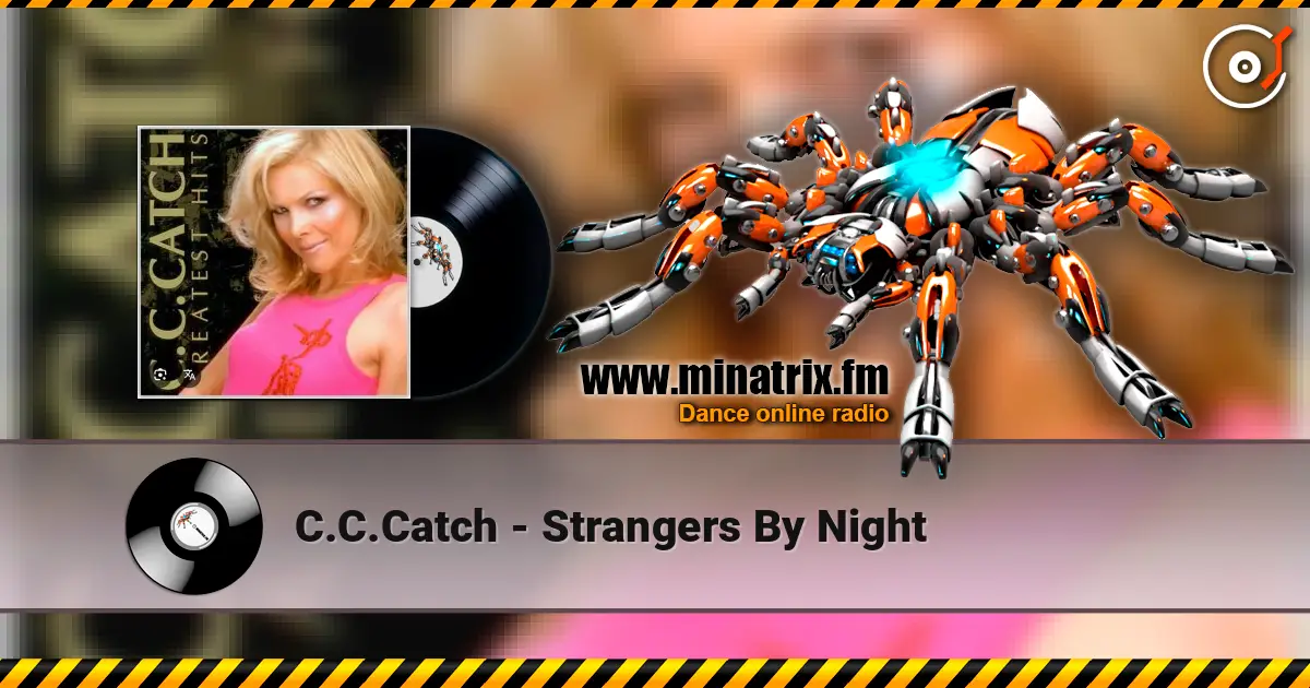 C.C.Catch - Strangers By Night слушать онлайн в высоком качестве | Minatrix.FM
