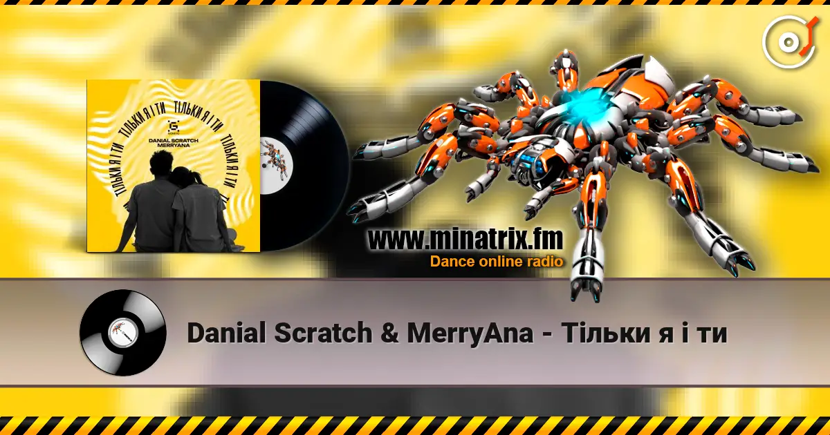 Danial Scratch & MerryAna - Тільки я і ти escuchar en línea en alta calidad | Minatrix.FM