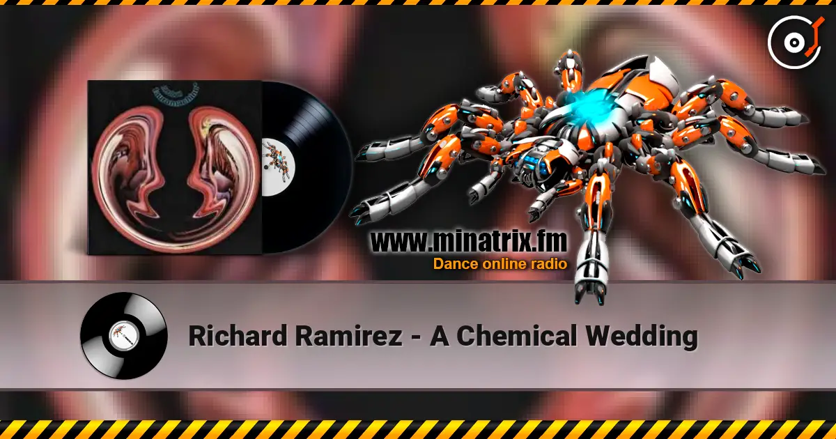 Richard Ramirez - A Chemical Wedding online in hoher Qualität hören | Minatrix.FM
