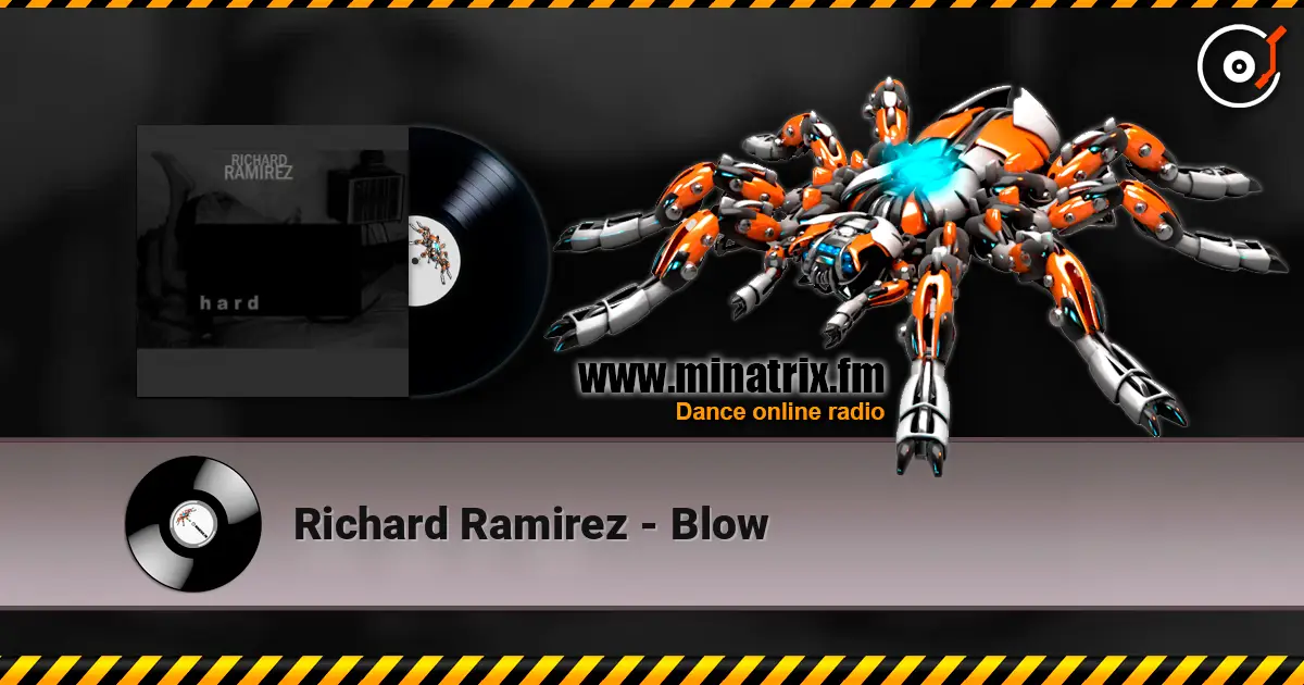 Richard Ramirez - Blow listen online in high quality | Minatrix.FM
