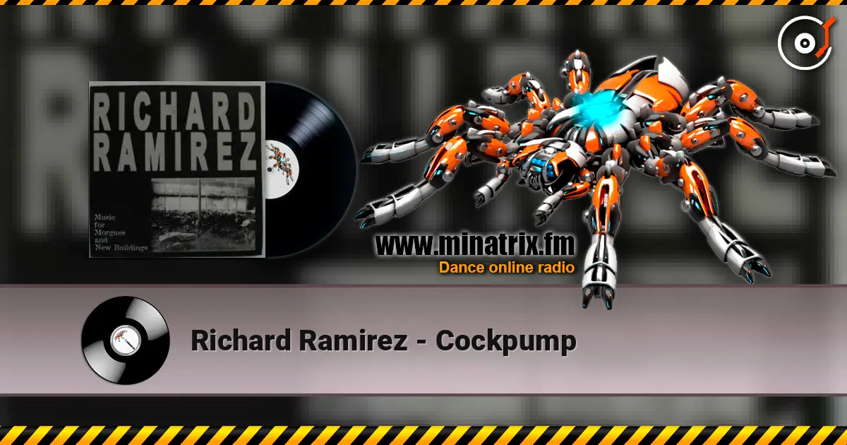 Richard Ramirez - Cockpump escuchar en línea en alta calidad | Minatrix.FM