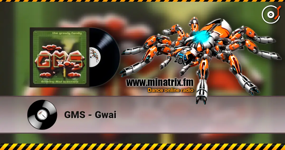 GMS - Gwai слухати онлайн у високій якості | Minatrix.FM