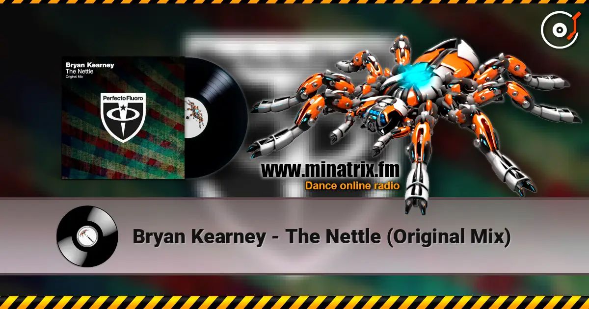 Bryan Kearney - The Nettle (Original Mix) online in hoher Qualität hören | Minatrix.FM