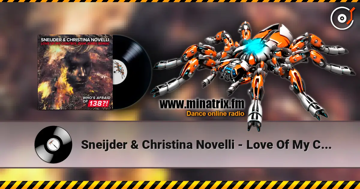 Sneijder & Christina Novelli - Love Of My Control (Sam Jones Remix) online in hoher Qualität hören | Minatrix.FM