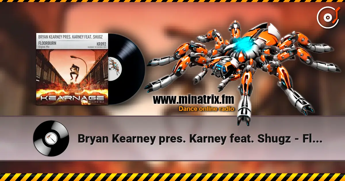 Bryan Kearney pres. Karney feat. Shugz - Floorburn (Original Mix) online in hoher Qualität hören | Minatrix.FM