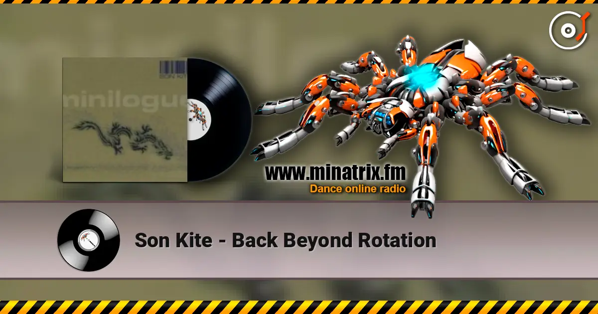 Son Kite - Back Beyond Rotation слухати онлайн у високій якості | Minatrix.FM