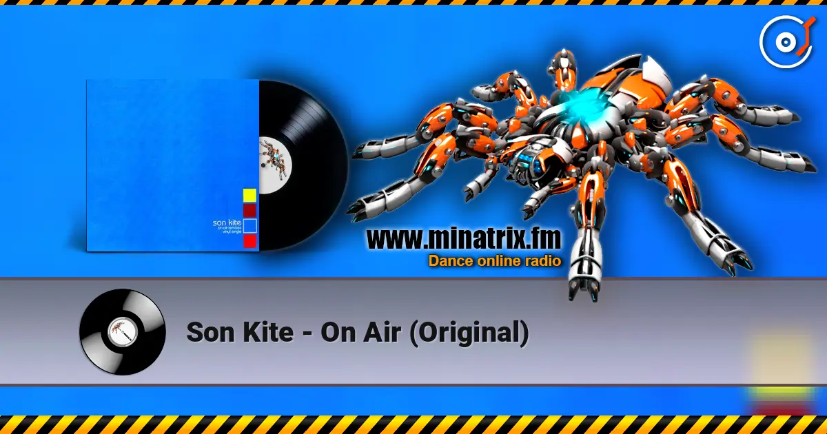 Son Kite - On Air (Original) escuchar en línea en alta calidad | Minatrix.FM