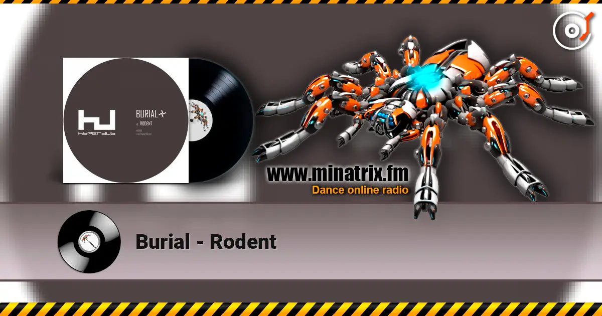 Burial - Rodent слушать онлайн в высоком качестве | Minatrix.FM