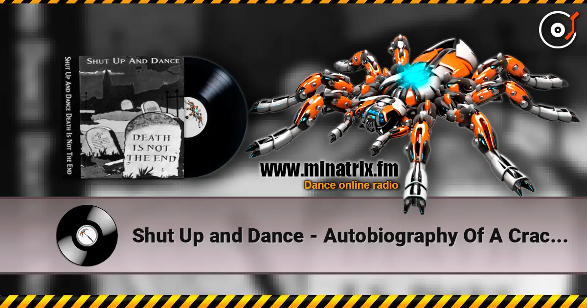 Shut Up and Dance - Autobiography Of A Crackhead (Acoustic Version) escuchar en línea en alta calidad | Minatrix.FM