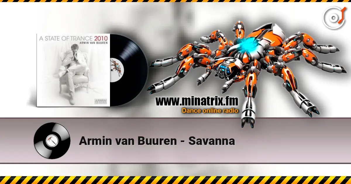 Armin van Buuren - Savanna escuchar en línea en alta calidad | Minatrix.FM