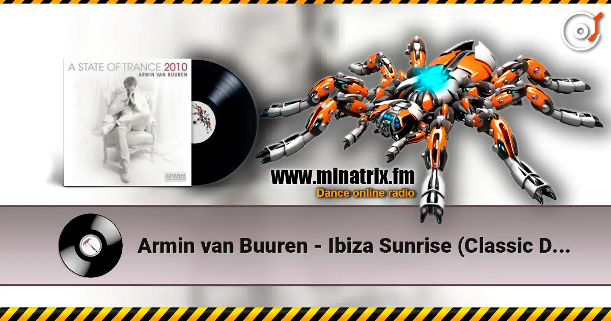 Armin van Buuren - Ibiza Sunrise (Classic Dub) escuchar en línea en alta calidad | Minatrix.FM