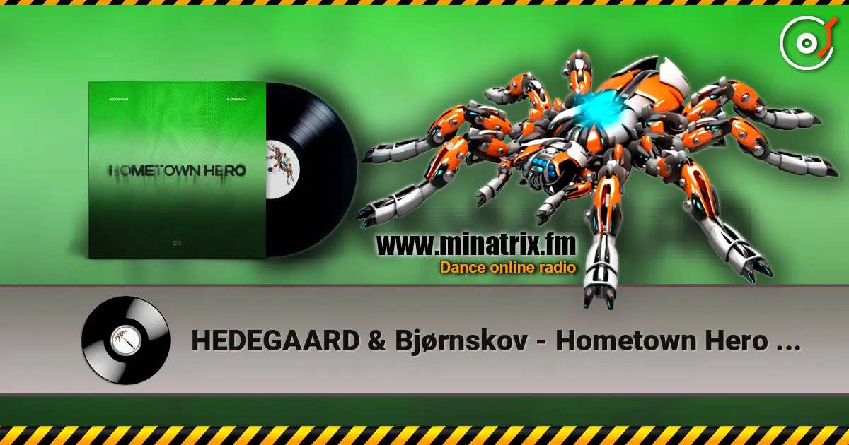 HEDEGAARD & Bjørnskov - Hometown Hero (Justė Remix) escuchar en línea en alta calidad | Minatrix.FM