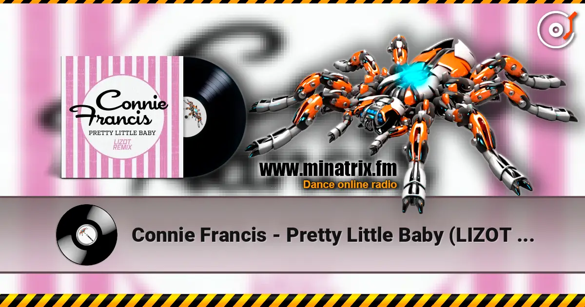 Connie Francis - Pretty Little Baby (LIZOT Remix) écouter en ligne en haute qualité | Minatrix.FM