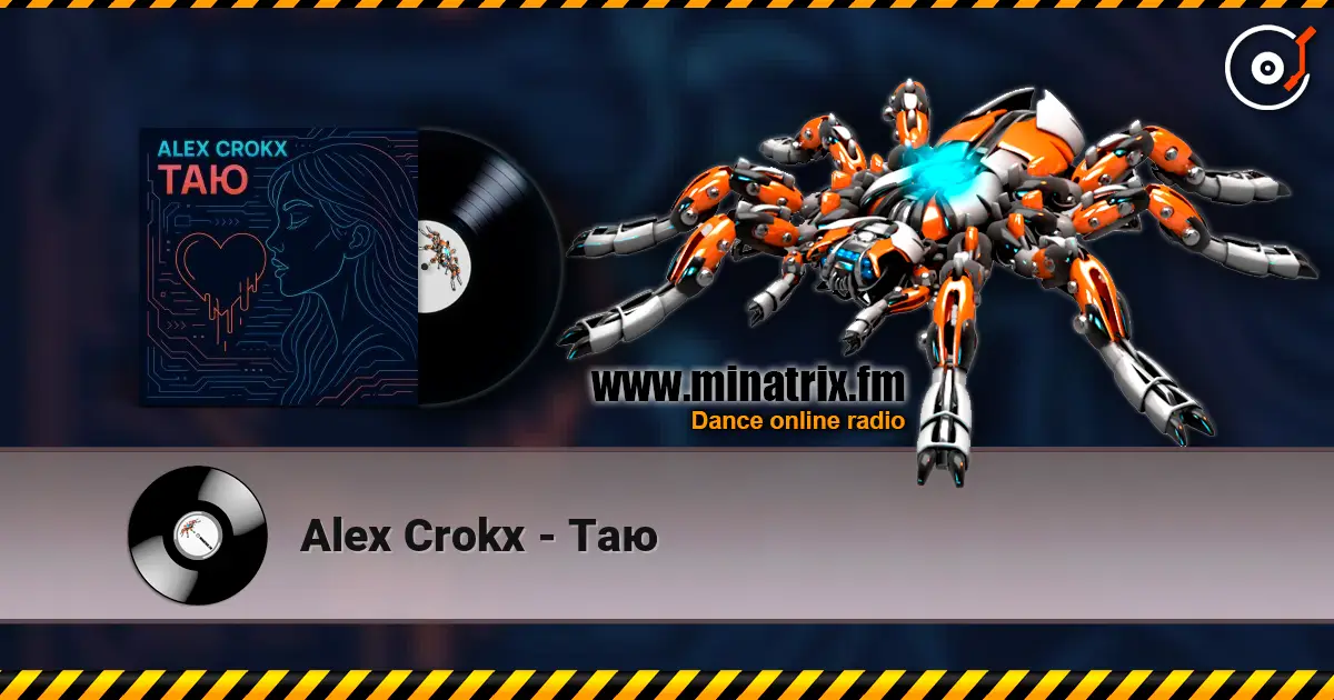 Alex Crokx - Таю escuchar en línea en alta calidad | Minatrix.FM