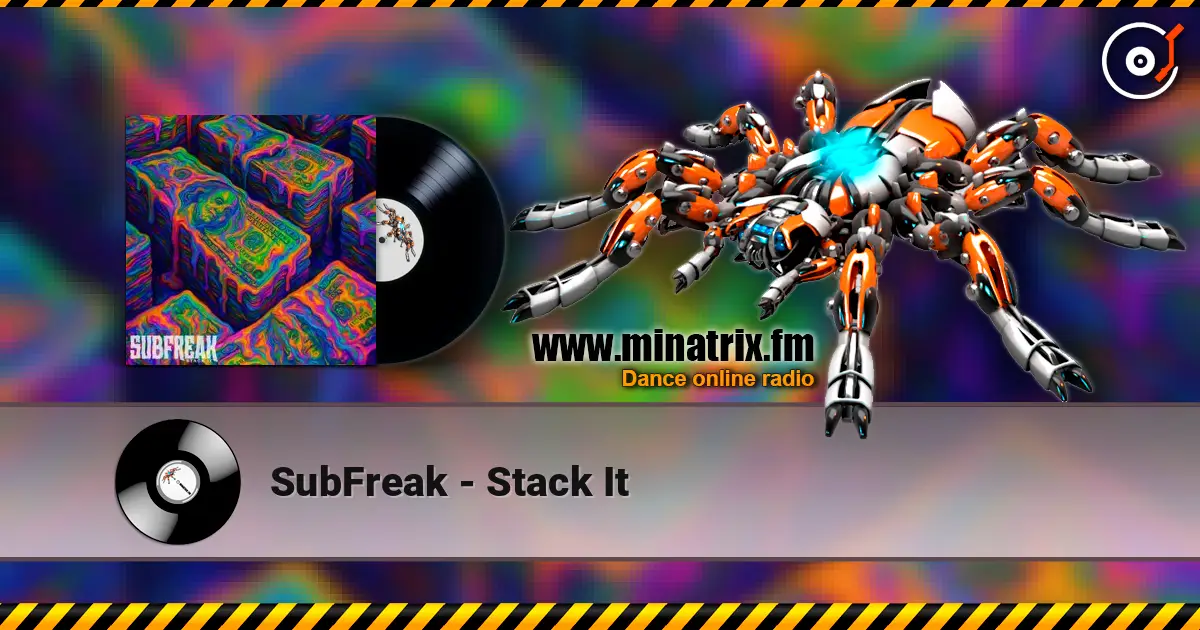 SubFreak - Stack It online in hoher Qualität hören | Minatrix.FM