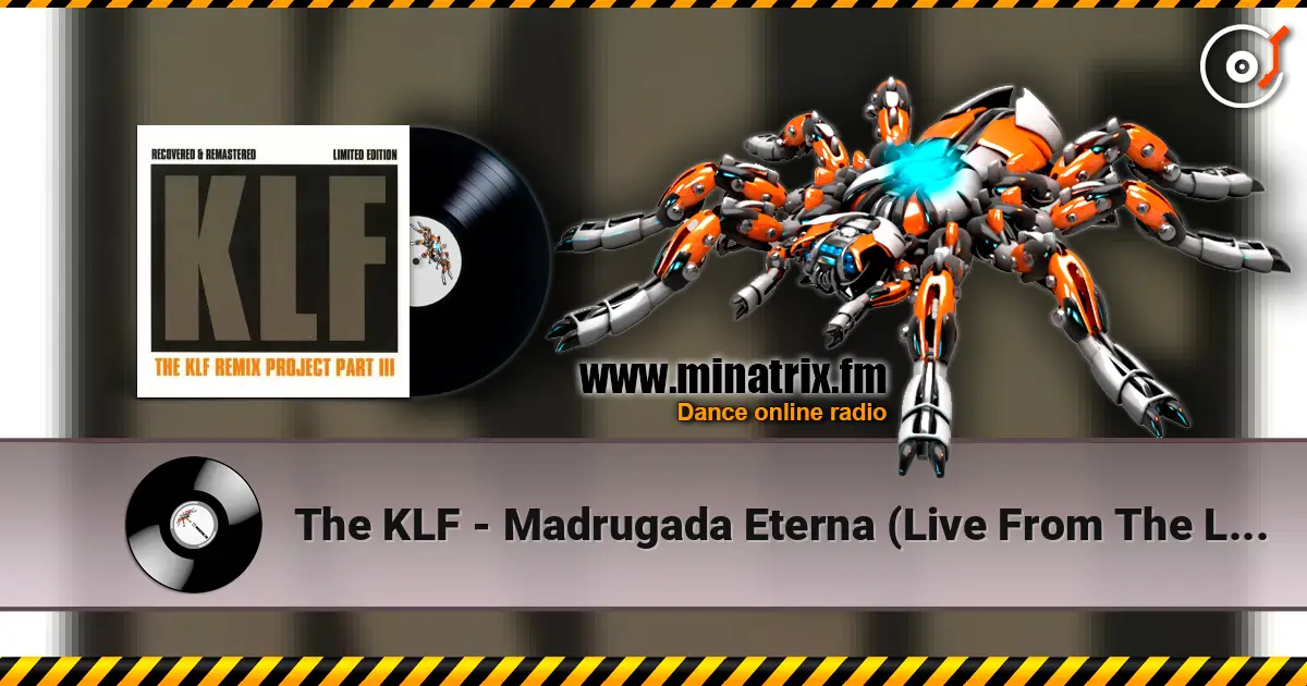 The KLF - Madrugada Eterna (Live From The Lost Continent Original Version) escuchar en línea en alta calidad | Minatrix.FM