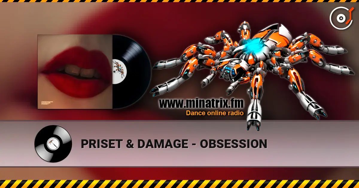 PRISET & DAMAGE - OBSESSION escuchar en línea en alta calidad | Minatrix.FM