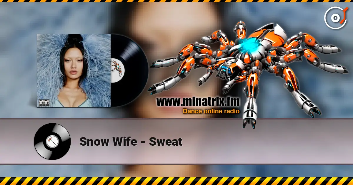 Snow Wife - Sweat слухати онлайн у високій якості | Minatrix.FM