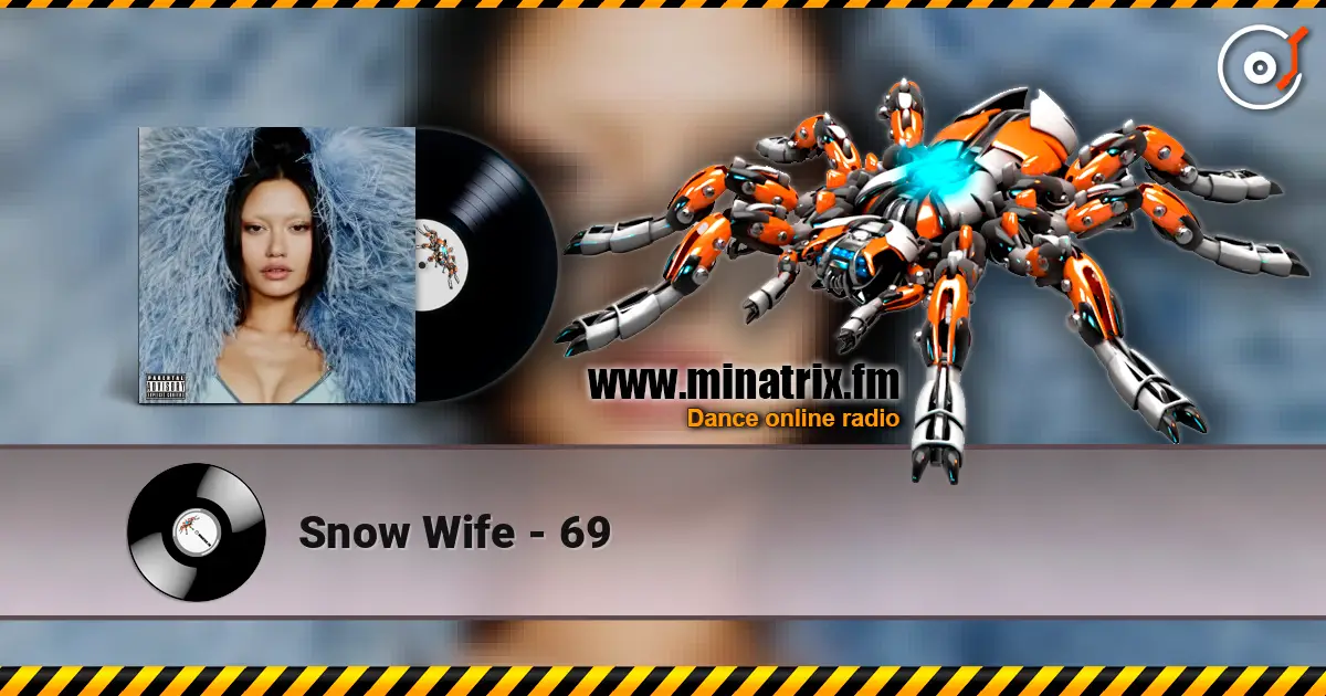 Snow Wife - 69 слушать онлайн в высоком качестве | Minatrix.FM