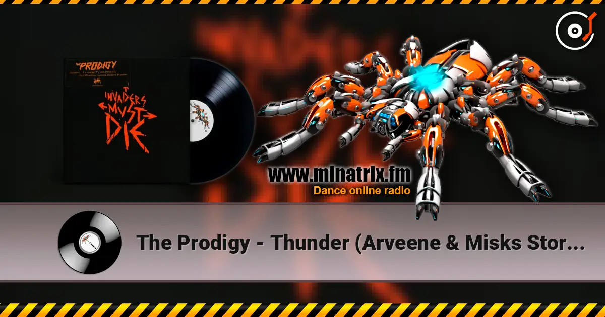 The Prodigy - Thunder (Arveene & Misks Storm Warning Remix) слушать онлайн в высоком качестве | Minatrix.FM