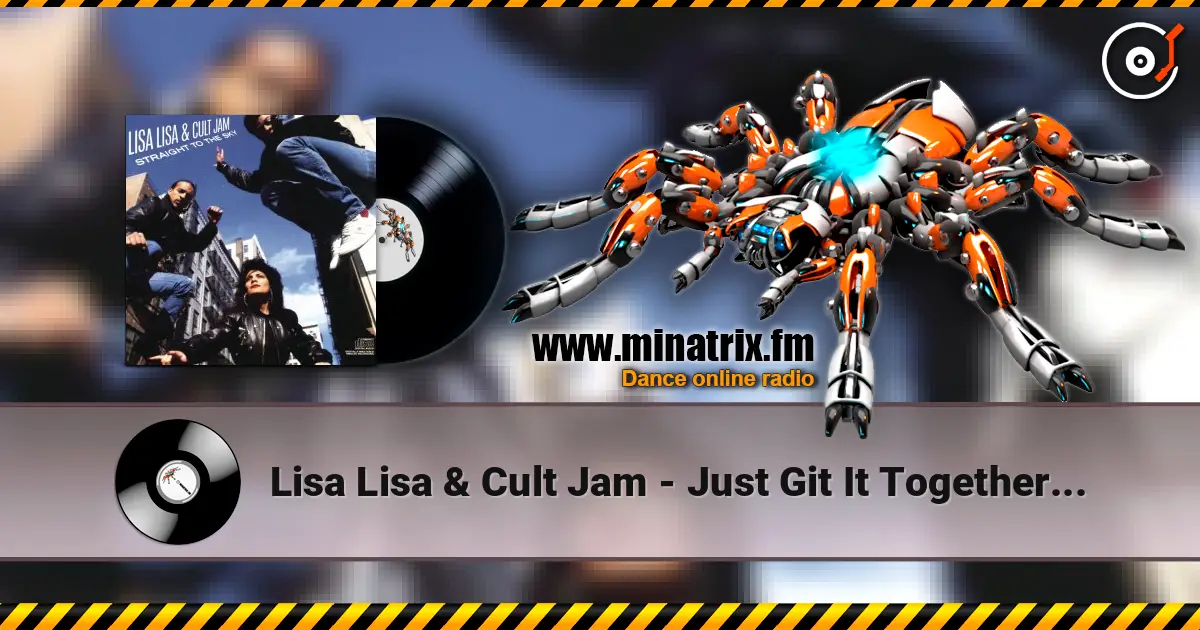 Lisa Lisa & Cult Jam - Just Git It Together (Album Version) escuchar en línea en alta calidad | Minatrix.FM