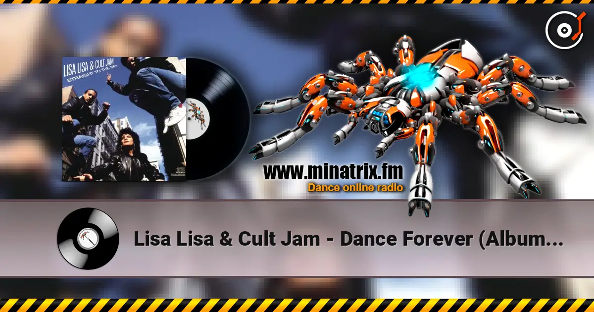 Lisa Lisa & Cult Jam - Dance Forever (Album Version) online in hoher Qualität hören | Minatrix.FM
