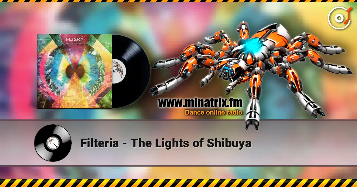 Filteria - The Lights of Shibuya слушать онлайн в высоком качестве | Minatrix.FM