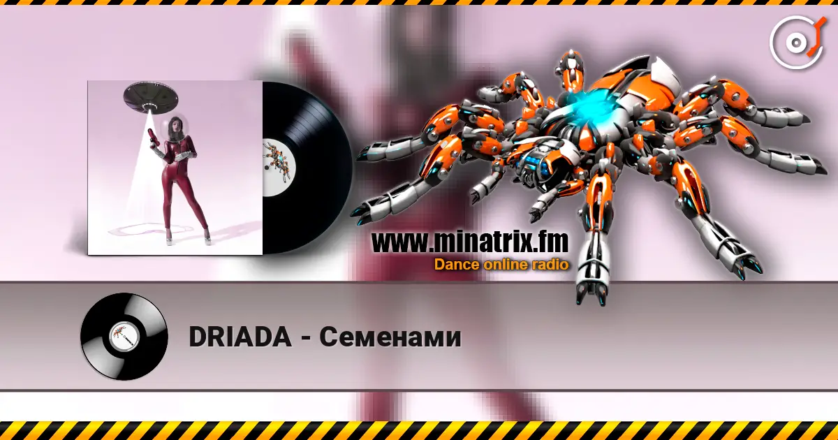 DRIADA - Семенами écouter en ligne en haute qualité | Minatrix.FM