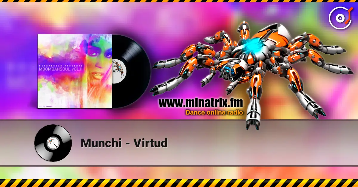 Munchi - Virtud listen online in high quality | Minatrix.FM