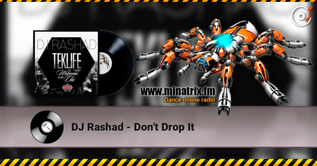 DJ Rashad - Don't Drop It online in hoher Qualität hören | Minatrix.FM
