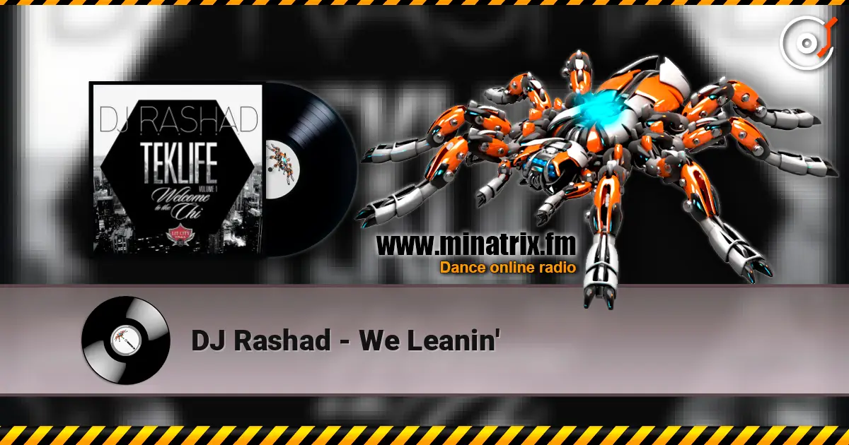 DJ Rashad - We Leanin' escuchar en línea en alta calidad | Minatrix.FM